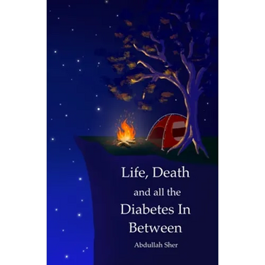 Life, Death and all the Diabetes In Between