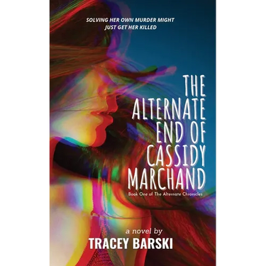 The Alternate End of Cassidy Marchand