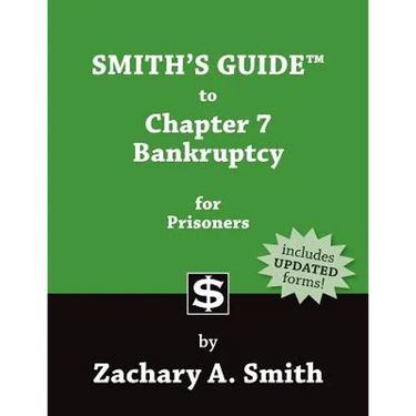 Smith's Guide to Chapter 7 Bankruptcy for Prisoners