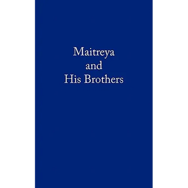 Maitreya and His Brothers