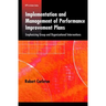 Implementation and Management of Performance Improvement Plans: Emphasizing Group and Organizational Interventions