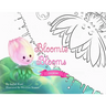 Bloomie Blooms: Color Me Story