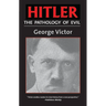 Hitler: The Pathology of Evil