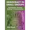 Democracy in Small Groups, 2nd edition: Participation, decision making, and communication