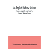 An English-Hebrew lexicon, being a complete verbal index to Gesenius' Hebrew lexicon