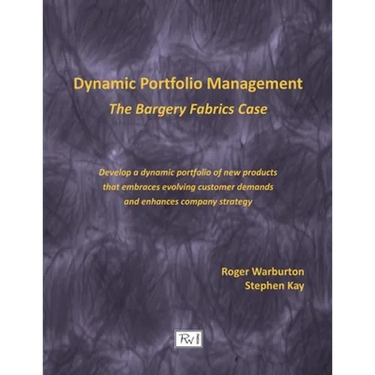 Dynamic Portfolio Management: The Bargery Fabrics Case