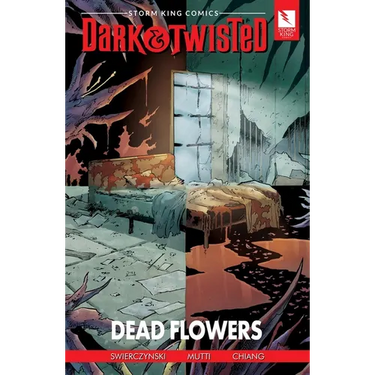 Storm King Comics Dark & Twisted: Dead Flowers