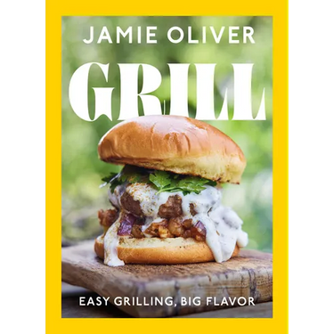 Grill: Easy Grilling, Big Flavor