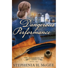 A Dangerous Performance