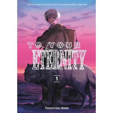 To Your Eternity 1