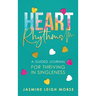 Heart Rhythms: A Guided Journal for Thriving in Singleness