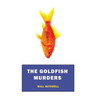 The Goldfish Murders: (A Golden-Age Mystery Reprint)