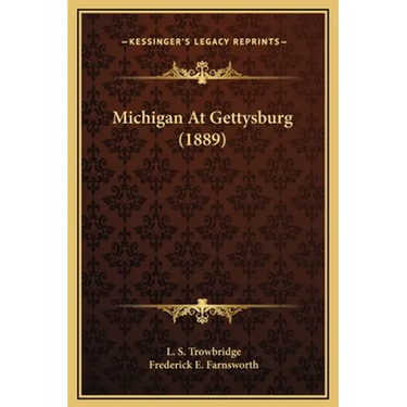 Michigan At Gettysburg (1889)