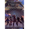 Crystal Awakening: An Epic Fantasy Adventure
