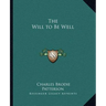 The Will to Be Well