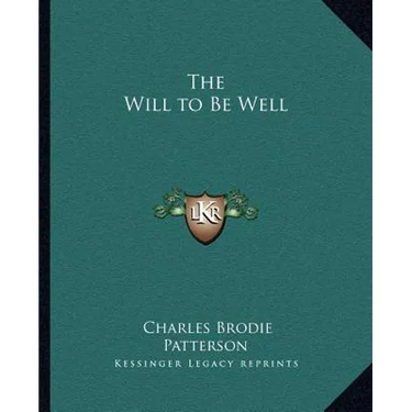 The Will to Be Well