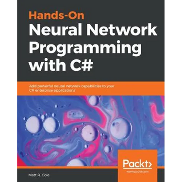 Hands-On Neural Network Programming with C#