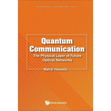 Quantum Communication: The Physical Layer of Future Optical Networks