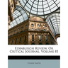Edinburgh Review, Or Critical Journal, Volume 81