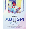 I Have Autism and That's Okay