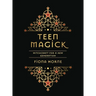 Teen Magick: Witchcraft for a New Generation