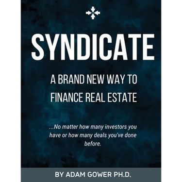 Syndicate: A Brand New Way to Finance Real Estate