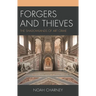 Forgers and Thieves: The Shadowlands of Art Crime