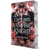 Captured by the Vampire Knight