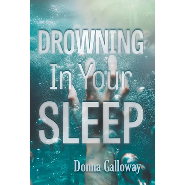 Drowning In Your Sleep