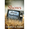 Shows about Nothing