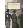 A Century of French Fiction: Balzac, Flaubert, Stendhal and More
