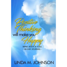 Positive Thinking Will Make You Happy: 40 Day Journal: Mind, Body and Soul