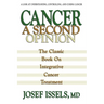 Cancer: A Second Opinion: A Look at Understanding, Controlling, and Curing Cancer