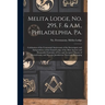 Melita Lodge, No. 295, F. & A.M., Philadelphia, Pa.: Celebration of the Centennial Anniversary of the Sovereignty and Independence of the Grand Lodge