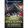 National Garbuz Space School Academies