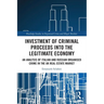 Investment of Criminal Proceeds into the Legitimate Economy: An Analysis of Italian and Russian Organised Crime in the UK Real Estate Market