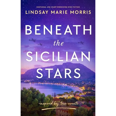 Beneath the Sicilian Stars: Emotional and Heartwrenching Ww2 Fiction