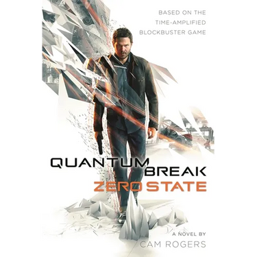 Quantum Break: Zero State