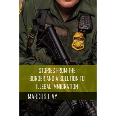 Stories from the Border and a Solution to Illegal Immigration