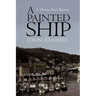 A Painted Ship: A Thomas Ford Mystery