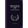Memoirs of the Life of Mrs. Sumbel, Late Wells: Of the Theatres-Royal, Drury-Lane, Covent-Garden, and Haymarket