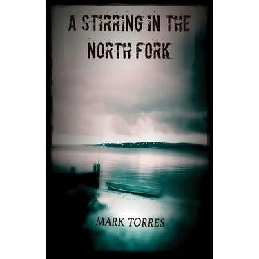 A Stirring in the North Fork