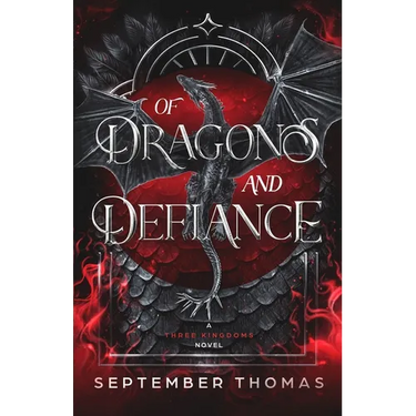 Of Dragons and Defiance: A Three Kingdoms Novel