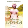 Embracing The Earl's Dream: A Clean Regency Romance