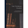 The Thyroid Gland