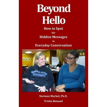 Beyond Hello: How to spot the hidden messages in everyday conversations