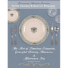 The Art of Timeless Étiquette, Graceful Dining Manners, & Afternoon Tea REVISED EDITION