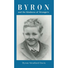Byron and the Kindness of Strangers