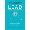 Lead from Your Heart: The Art of Relationship-based Leadership