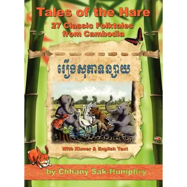 Tales of the Hare - 27 Classic Folktales of Cambodia